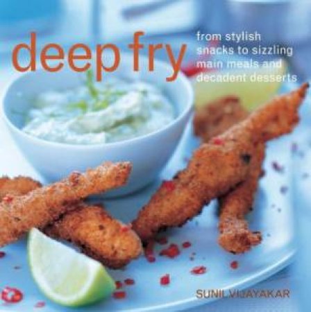 Deep Fry by Sunil Vijayakar