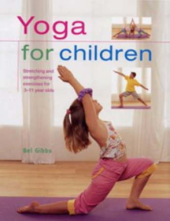 Yoga For Children by Bel Gibbs