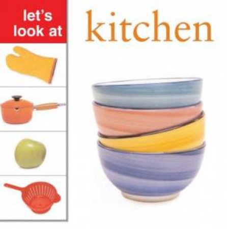 Let's Look At: Kitchen by Various