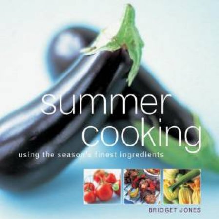 Summer Cooking by Bridget Jones