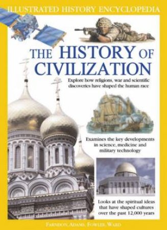 Illustrated History Encyclopedia: The History Of Civilization by Unknown