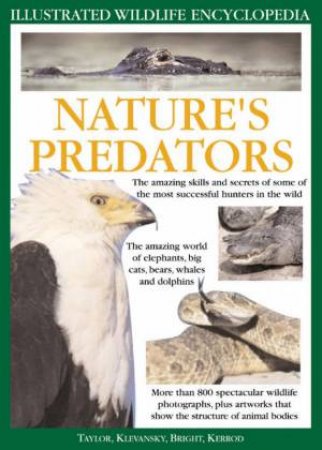 Illustrated Wildlife Encyclopedia: Nature's Predators by Various