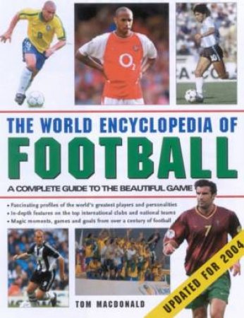 The World Encyclopedia Of Football by Tom MacDonald