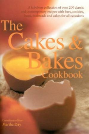 The Cakes & Bakes Cookbook by Martha Day