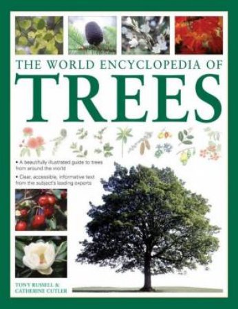 The World Encyclopedia Of Trees by Tony Russell & Catherine Cutler