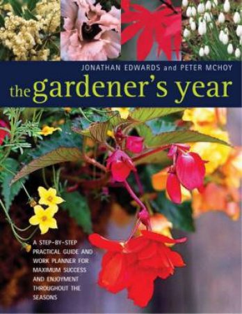 The Gardener's Year by Jonathan Edwards & Peter McHoy