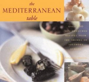 The Mediterranean Table by Donatella Mancini