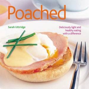 Poached by Sarah Uttridge