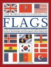 The World Encyclopedia Of Flags