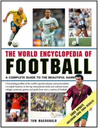 The World Encyclopedia Of Football by Tom Macdonald