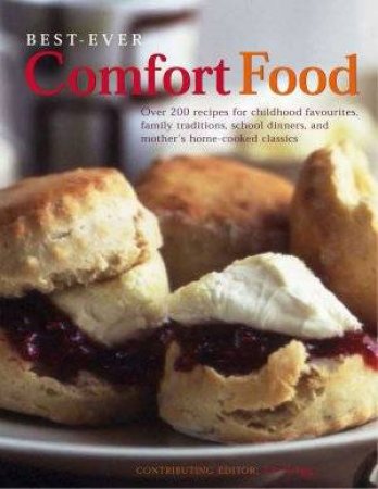 Best-Ever Comfort Food by Liz Trigg