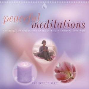 Peaceful Meditations by Francesca Grey