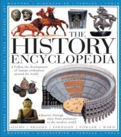 The History Encyclopedia by Brian Ward