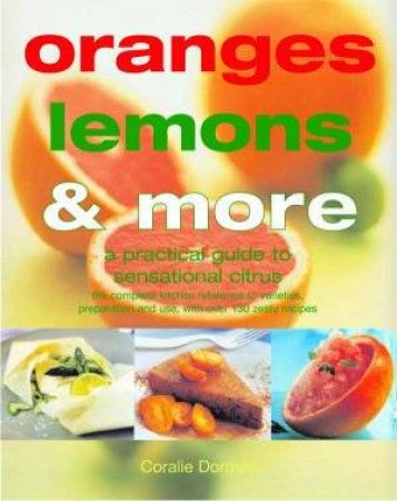 Oranges, Lemons & More by Coralie Dorman