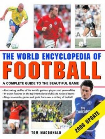 The World Encyclopedia Of Football by Tom Macdonald