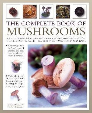 The Complete Book Of Mushrooms by Jordan & Wheeler