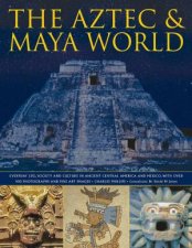 The Aztec  Maya World