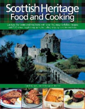 Scottish Heritage Food And Cooking by Wilson & Trotter