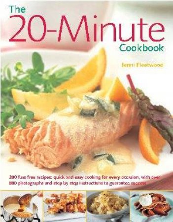 The 20-Minute Cookbook by Jenni Fleetwood