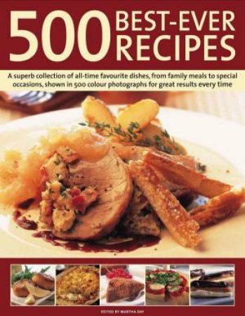 500 Best-Ever Recipes by Martha Day