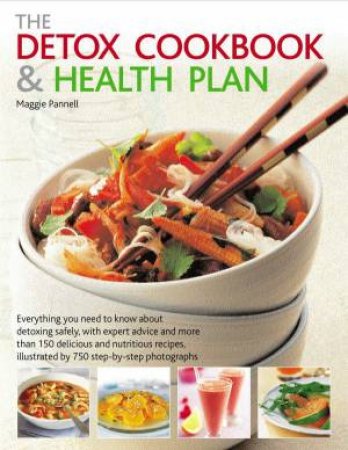 The Detox Cookbook And Health Plan by Maggie Pannell