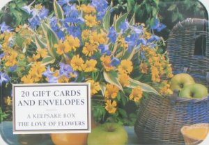 Tin Box: The Love of Flowers - 20 Gift Cards & Envelopes by Various