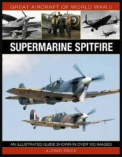 Great Aircraft Of World War II Supermarine Spitfire