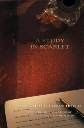 A Study in Scarlet by Arthur Conan Doyle