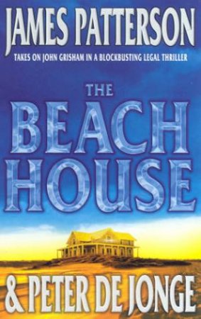 The Beach House by James Patterson & Peter De Jonge