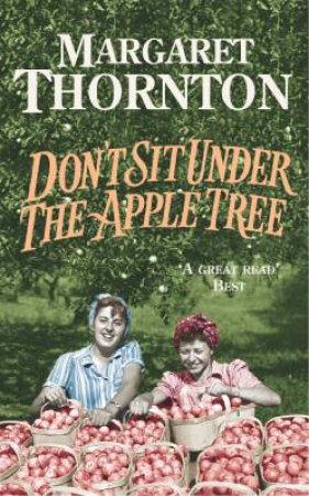 Don't Sit Under The Apple Tree by Margaret Thornton