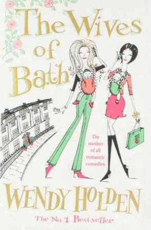 The Wives Of Bath by Wendy Holden