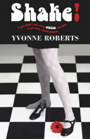 Shake by Yvonne Roberts