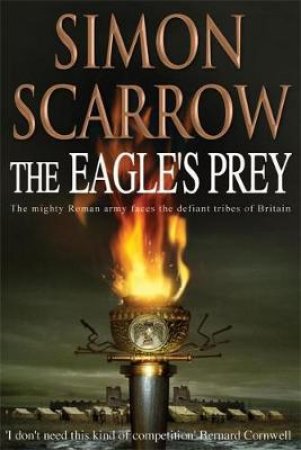 The Eagle's Prey by Simon Scarrow