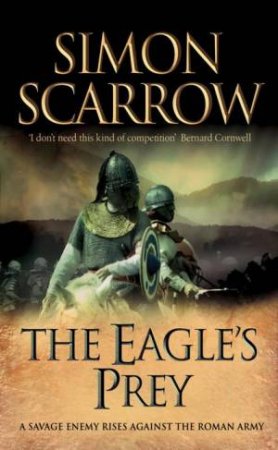 The Eagle's Prey by Simon Scarrow