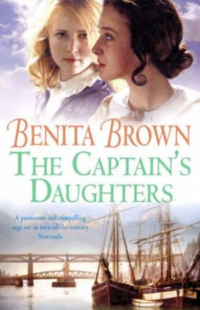 The Captain's Daughters by Benita Brown