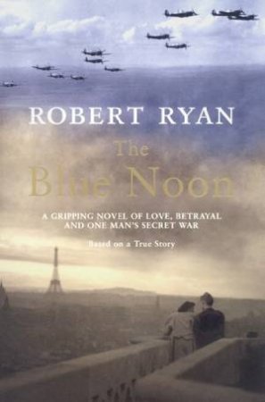 The Blue Noon by Robert Ryan