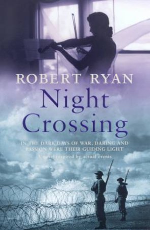 Night Crossing by Robert Ryan