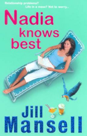 Nadia Knows Best by Jill Mansell