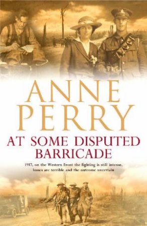 At Some Disputed Barricade by Anne Perry