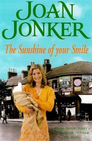 The Sunshine Of Your Smile by Joan Jonker