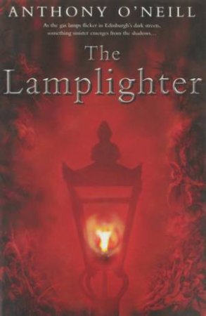 The Lamplighter by Anthony O'Neill