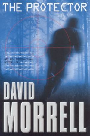 The Protector by David Morrell