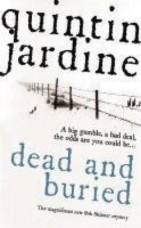 Dead And Buried by Quintin Jardine