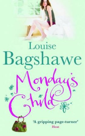 Monday's Child by Louise Bagshawe - Books - Hachette Australia