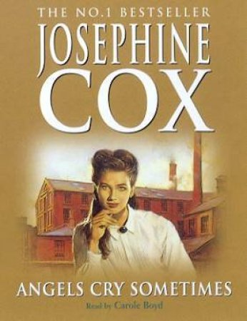 Angels Cry Sometimes - Cassette by Josephine Cox