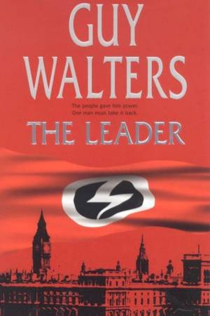 The Leader by Guy Walters