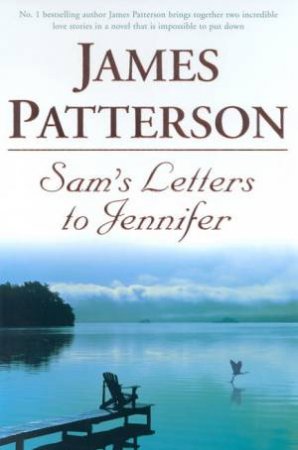 Sam's Letters To Jennifer by James Patterson