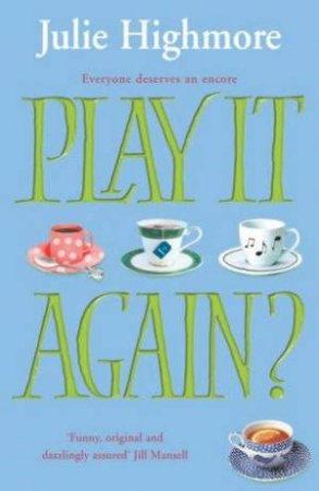 Play It Again? by Julie Highmore