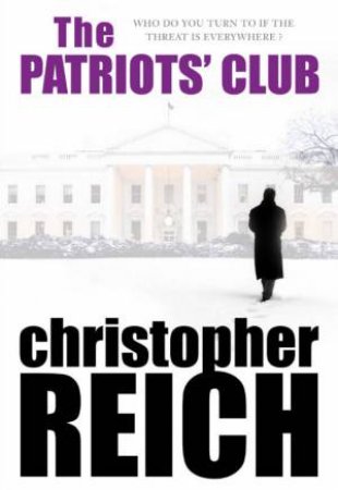 The Patriots' Club by Christopher Reich