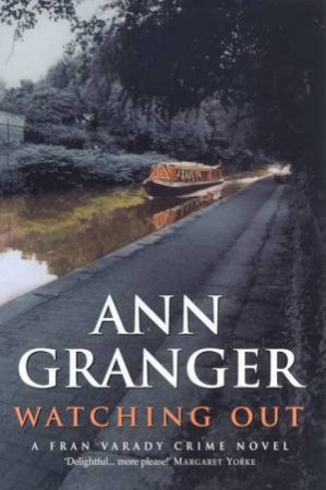 A Fran Varady Crime Novel: Watching Out by Ann Granger